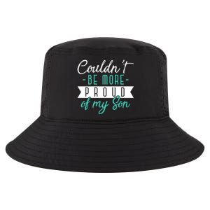 Couldnt Be More Proud Of My Son Family Proud Parents Cool Gift Cool Comfort Performance Bucket Hat