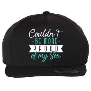 Couldnt Be More Proud Of My Son Family Proud Parents Cool Gift Wool Snapback Cap