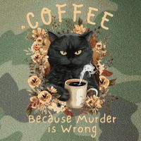 Coffee Because Murder is Wrong Sarcastic Angry Black Cat Legacy Tie Dye Trucker Hat