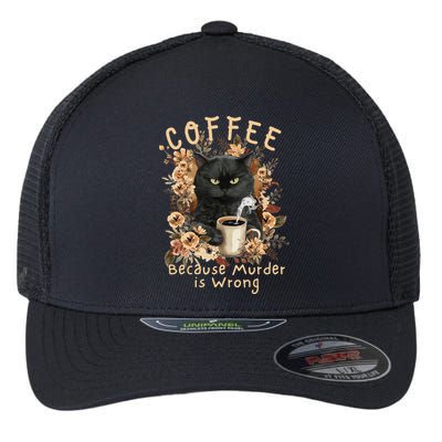Coffee Because Murder is Wrong Sarcastic Angry Black Cat Flexfit Unipanel Trucker Cap