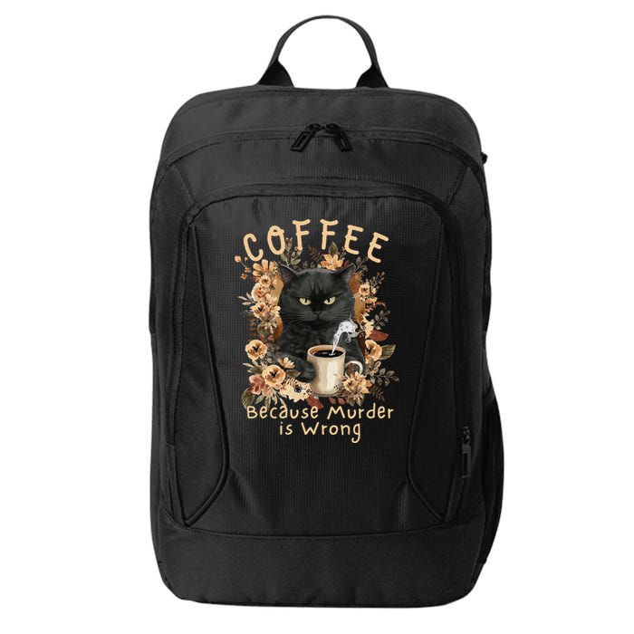 Coffee Because Murder is Wrong Sarcastic Angry Black Cat City Backpack