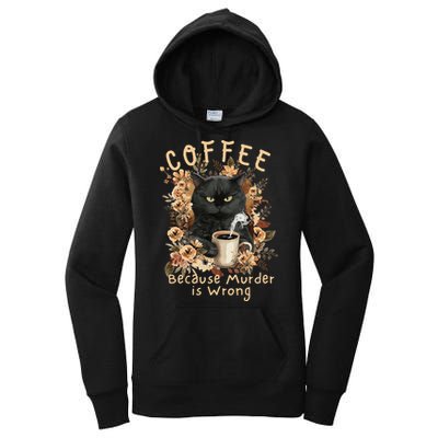 Coffee Because Murder is Wrong Sarcastic Angry Black Cat Women's Pullover Hoodie