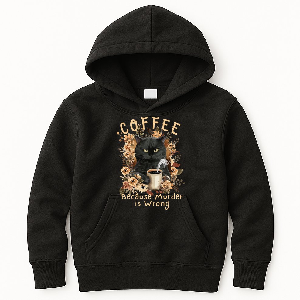 Coffee Because Murder is Wrong Sarcastic Angry Black Cat Kids Hoodie