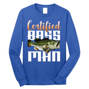 Certified Bass Man Fisherman Long Sleeve Shirt