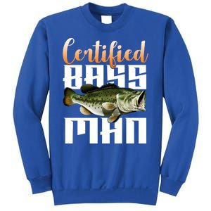 Certified Bass Man Fisherman Sweatshirt