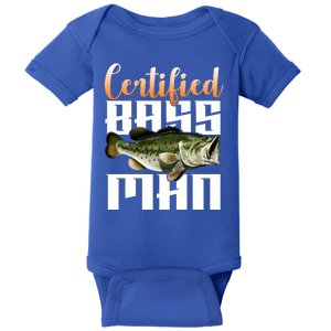 Certified Bass Man Fisherman Baby Bodysuit