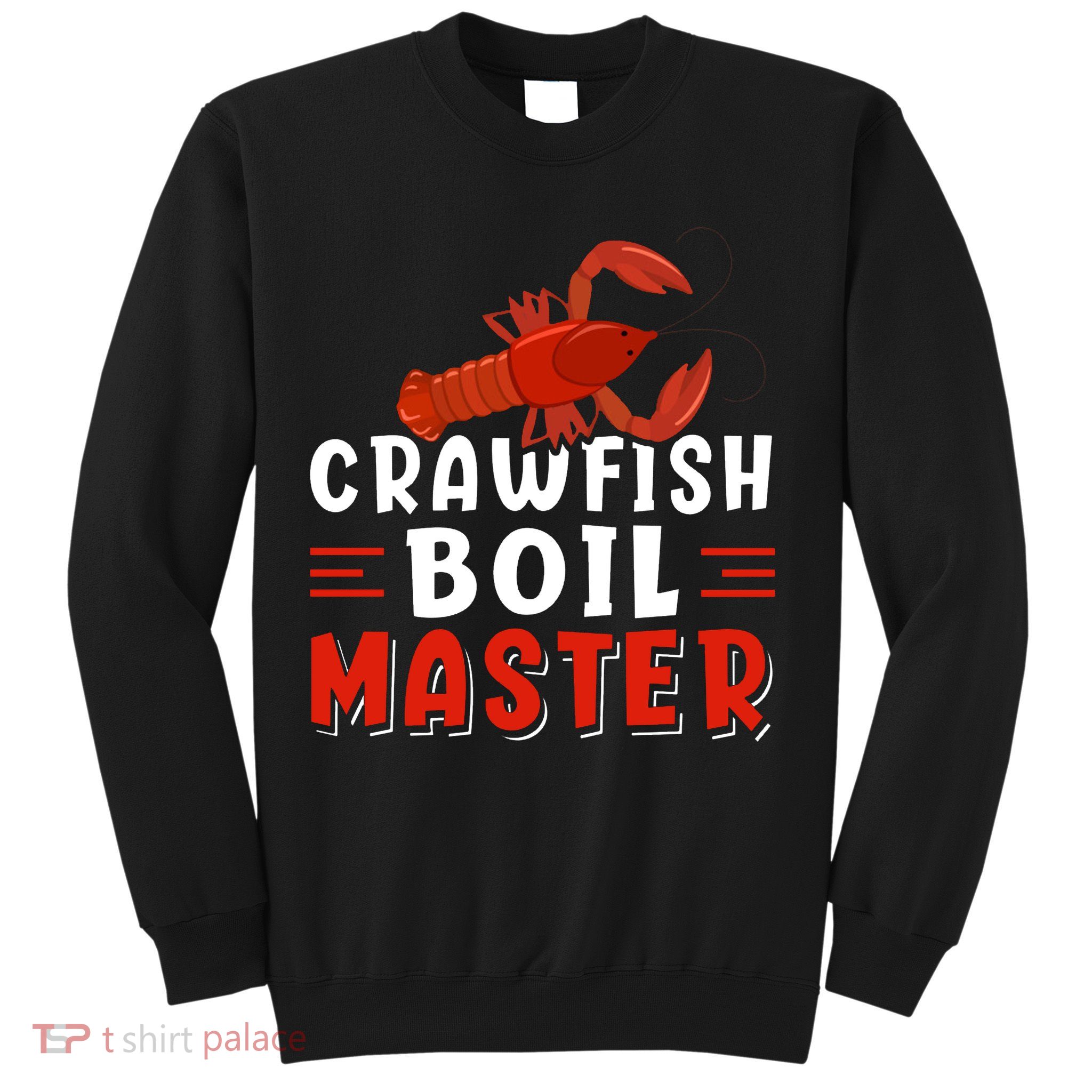 Crawfish Boil Master Sweatshirt