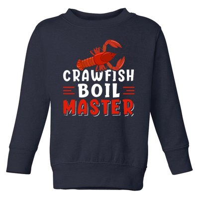 Crawfish Boil Master Toddler Sweatshirt