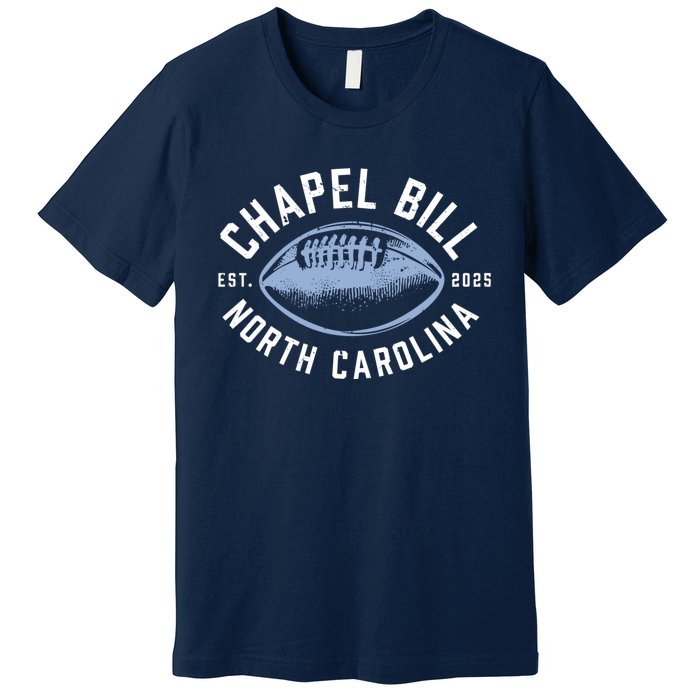 Chapel Bill Merch Vintage North Carolina Fan Premium T-Shirt