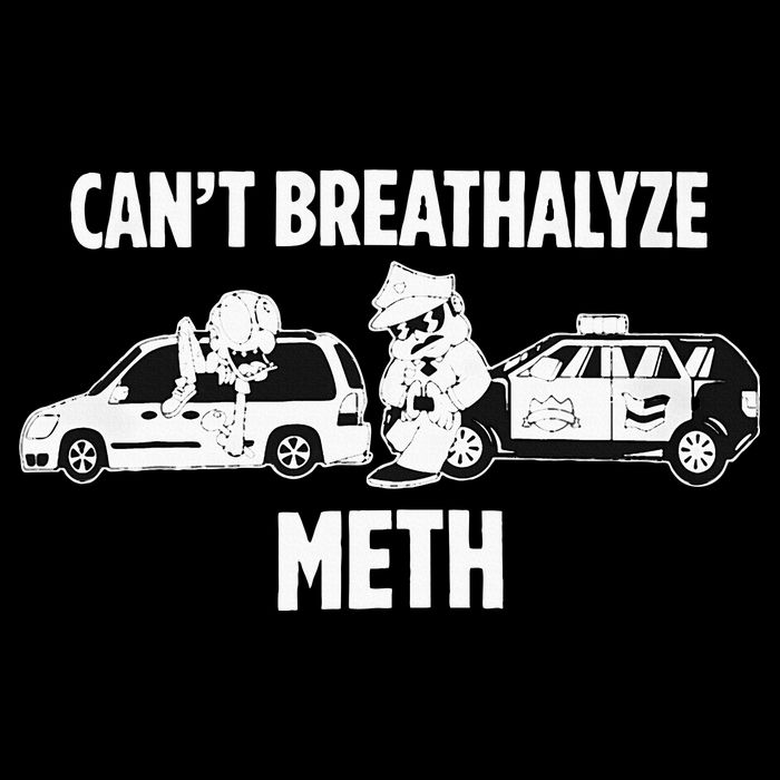 Can’T Breathalyze Meth T-Shirt