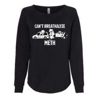 Can’T Breathalyze Meth Womens California Wash Sweatshirt