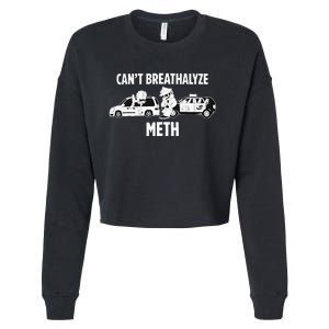 Can’T Breathalyze Meth Cropped Pullover Crew