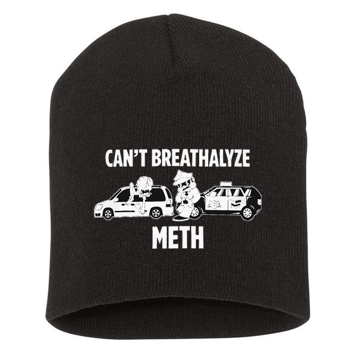 Can’T Breathalyze Meth Short Acrylic Beanie