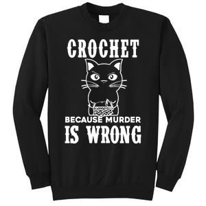 Crochet Because Murder Is Wrong Sweatshirt