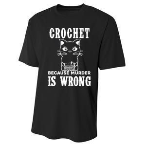 Crochet Because Murder Is Wrong Performance Sprint T-Shirt