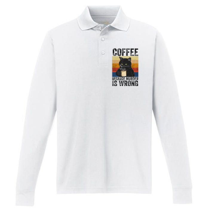 Coffee Because Murder Is Wrong Black Cat Drinking Coffee Mug Performance Long Sleeve Polo