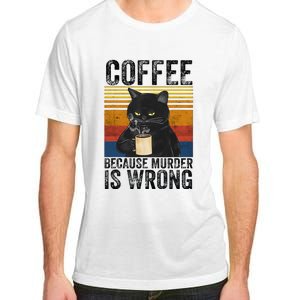 Coffee Because Murder Is Wrong Black Cat Drinking Coffee Mug Adult ChromaSoft Performance T-Shirt