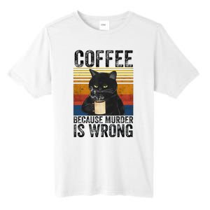 Coffee Because Murder Is Wrong Black Cat Drinking Coffee Mug Tall Fusion ChromaSoft Performance T-Shirt