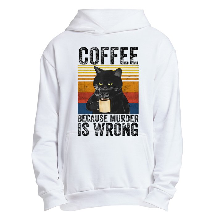 Coffee Because Murder Is Wrong Black Cat Drinking Coffee Mug Urban Pullover Hoodie