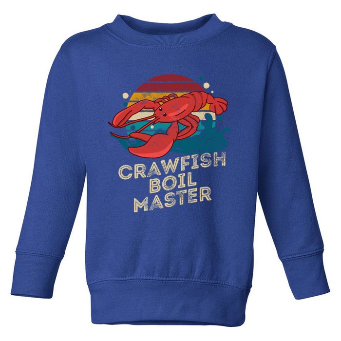 Crawfish Boil Master Funny Crawfish Season Retro Crawfish Gift Toddler Sweatshirt