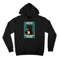 Coffee Because Murder Is Wrong Funny Black Cat Coffee Lover Hoodie