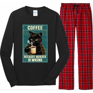 Coffee Because Murder Is Wrong Funny Black Cat Coffee Lover Long Sleeve Pajama Set