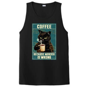 Coffee Because Murder Is Wrong Funny Black Cat Coffee Lover PosiCharge Competitor Tank