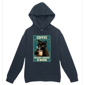 Coffee Because Murder Is Wrong Funny Black Cat Coffee Lover Urban Pullover Hoodie