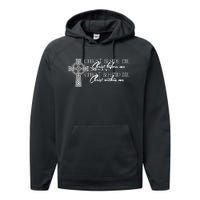 Christ Beside Me Christ Before Me Christ Behind Me Performance Fleece Hoodie