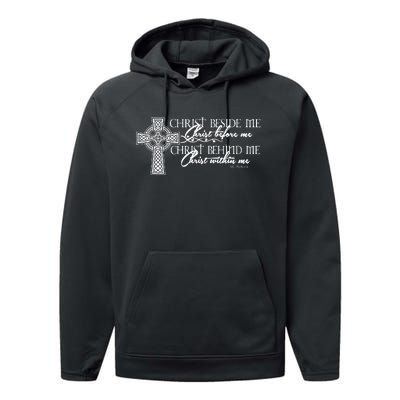 Christ Beside Me Christ Before Me Christ Behind Me Performance Fleece Hoodie