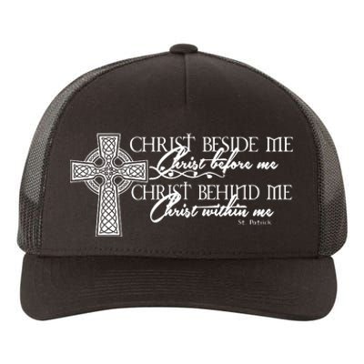 Christ Beside Me Christ Before Me Christ Behind Me Yupoong Adult 5-Panel Trucker Hat