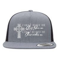 Christ Beside Me Christ Before Me Christ Behind Me Flat Bill Trucker Hat