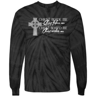 Christ Beside Me Christ Before Me Christ Behind Me Tie-Dye Long Sleeve Shirt