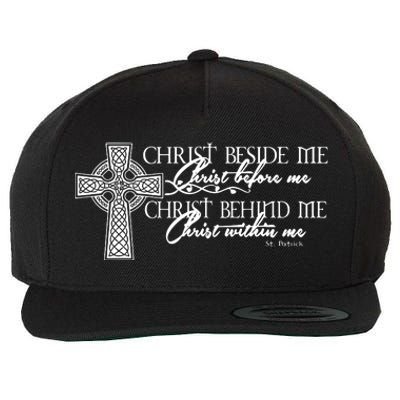 Christ Beside Me Christ Before Me Christ Behind Me Wool Snapback Cap