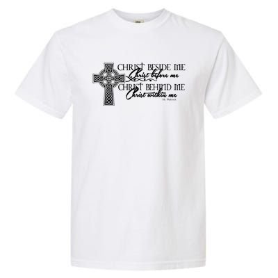 Christ Beside Me Christ Before Me Christ Behind Me Garment-Dyed Heavyweight T-Shirt