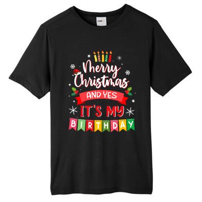 Christmas Birthday Merry Christmas And Yes ItS My Birthday Tall Fusion ChromaSoft Performance T-Shirt