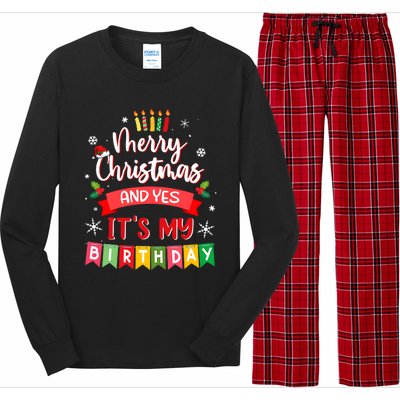 Christmas Birthday Merry Christmas And Yes ItS My Birthday Long Sleeve Pajama Set