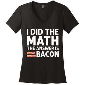 Cool Bacon Math Foodie Bacon Strips Eggs Meat Women's V-Neck T-Shirt