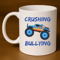 Crushing Bullying Monster Truck Anti Bully 11oz C Handle Ceramic Mug