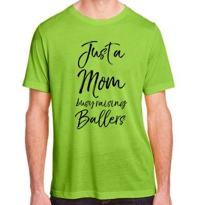 Cute Basketball Mother Gift Just A Mom Busy Raising Ballers Cool Gift Adult ChromaSoft Performance T-Shirt