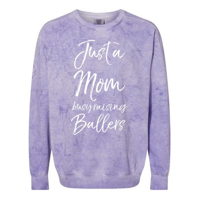 Cute Basketball Mother Gift Just A Mom Busy Raising Ballers Cool Gift Colorblast Crewneck Sweatshirt