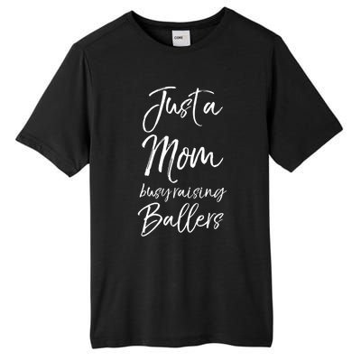 Cute Basketball Mother Gift Just A Mom Busy Raising Ballers Cool Gift Tall Fusion ChromaSoft Performance T-Shirt