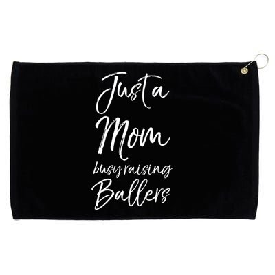 Cute Basketball Mother Gift Just A Mom Busy Raising Ballers Cool Gift Grommeted Golf Towel