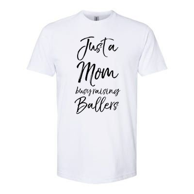 Cute Basketball Mother Gift Just A Mom Busy Raising Ballers Cool Gift Softstyle CVC T-Shirt