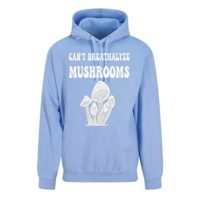 Can't Breathalyze Mushrooms Funny Mushrooms Quote . Unisex Surf Hoodie