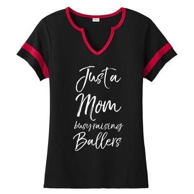 Cute Basketball Mother Gift Just A Mom Busy Raising Ballers Gift Ladies Halftime Notch Neck Tee