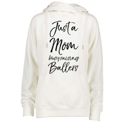 Cute Basketball Mother Gift Just A Mom Busy Raising Ballers Gift Womens Funnel Neck Pullover Hood