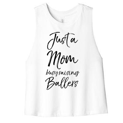 Cute Basketball Mother Gift Just A Mom Busy Raising Ballers Gift Women's Racerback Cropped Tank