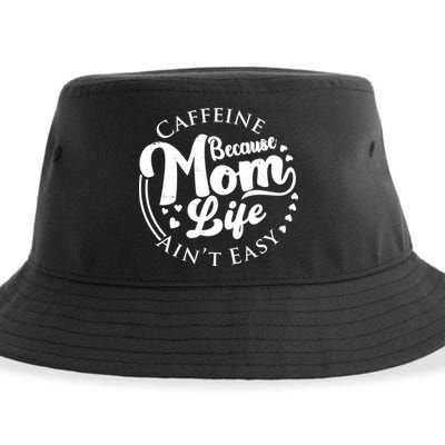 Caffeine Because Mom Life Ain't Easy Sustainable Bucket Hat