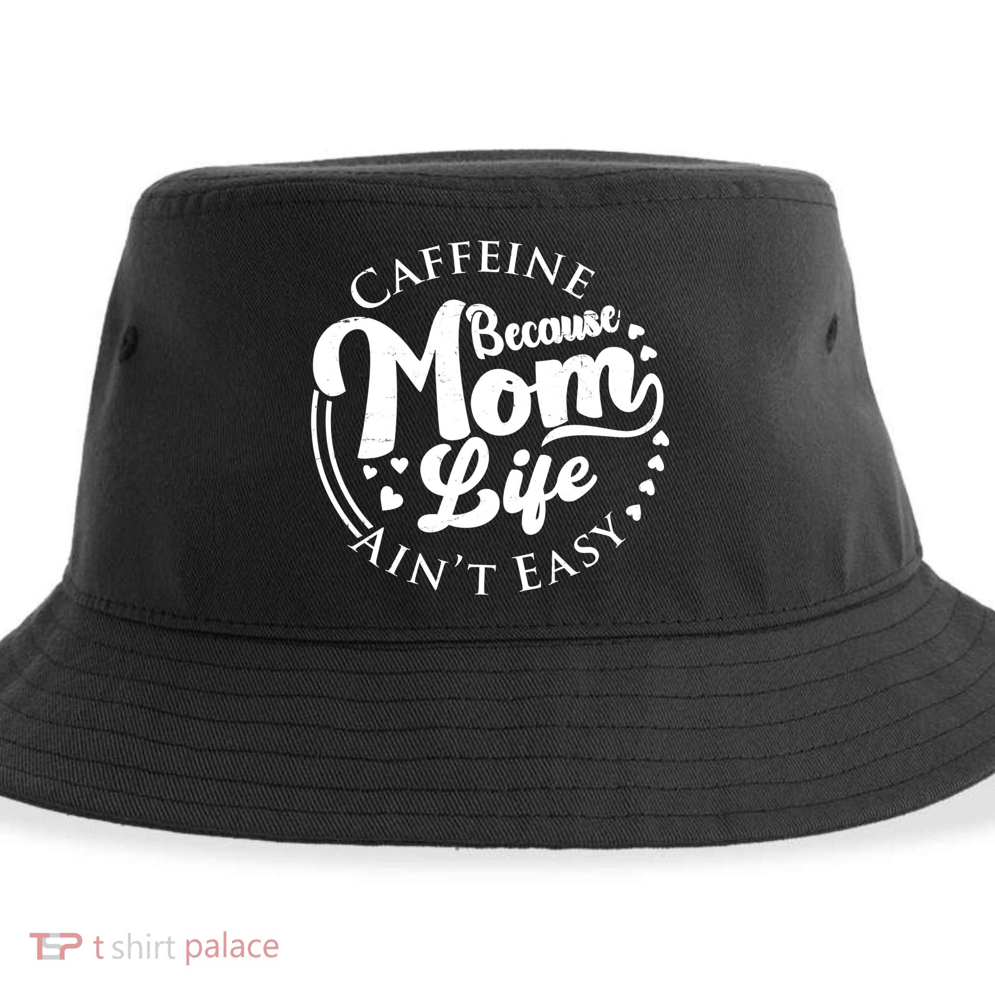 Caffeine Because Mom Life Ain't Easy Sustainable Bucket Hat